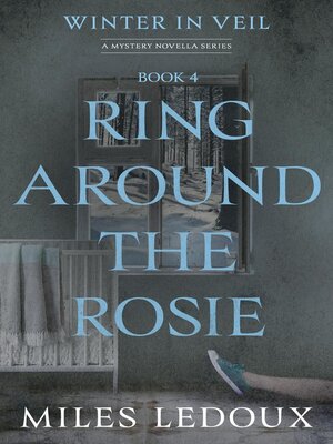 cover image of Ring Around the Rosie (Winter in Veil Book 4)
